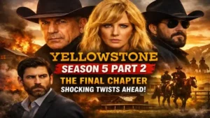 Yellowstone Season 5 Part 2